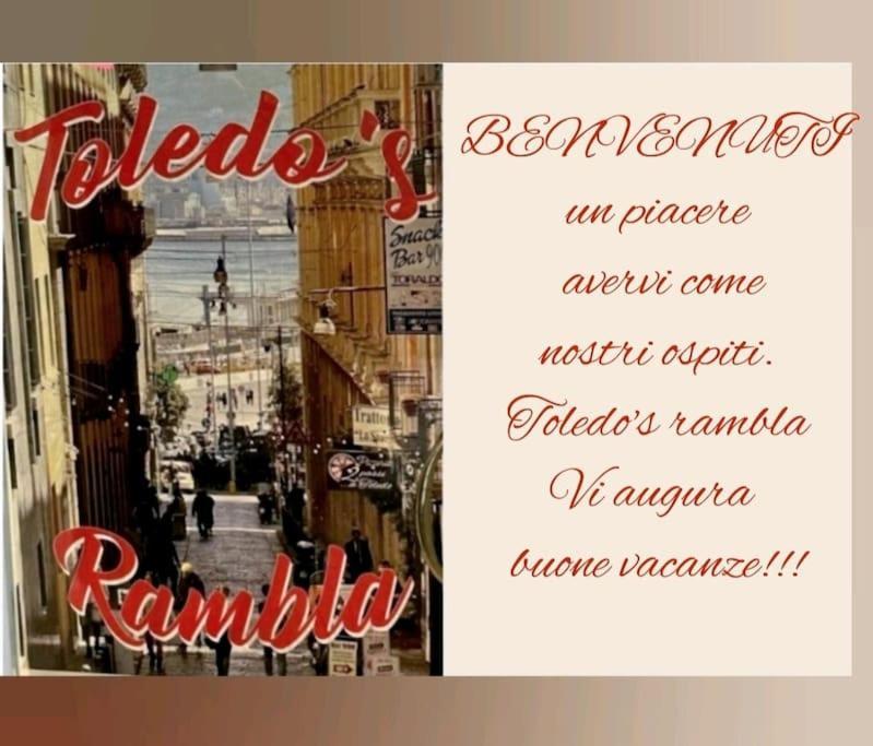 Toledo'S Rambla Casa Vacanze Napels Buitenkant foto